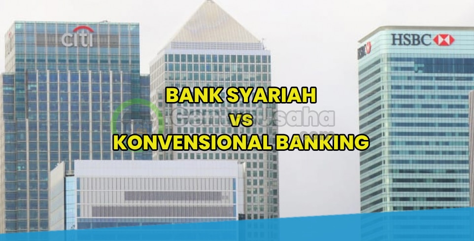 Ulasan Berbagai Jenis Produk Bank Konvensional dan Bank Syariah
