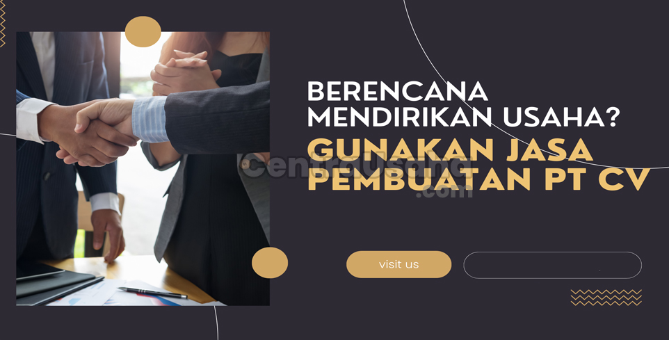jasa pembuatan PT dan CV terbaik yang ada di Jakarta